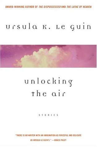 Unlocking the Air and Other Stories