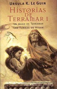 Historias de Terramar I: Un mago en Terramar / Las Tumbas de Atuan (Historias de Terramar, #1-2)