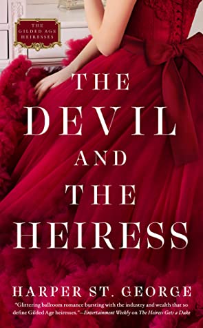 The Devil and the Heiress (The Gilded Age Heiresses, #2)