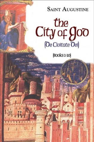 The City of God: Books 1-10 (I/6)