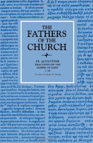 Tractates on the Gospel of John 1-10 (The Fathers of the Church, 78)