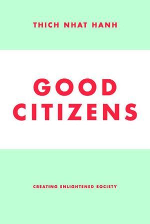 Good Citizens: Creating Enlightened Society