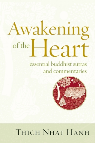 Awakening of the Heart: Essential Buddhist Sutras and Commentaries