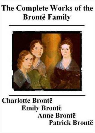The Complete Works of the Brontë Family