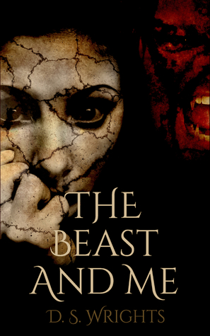 The Beast and Me (The Beast And Me, #1)