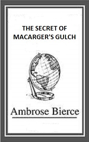 The Secret of Macarger's Gulch