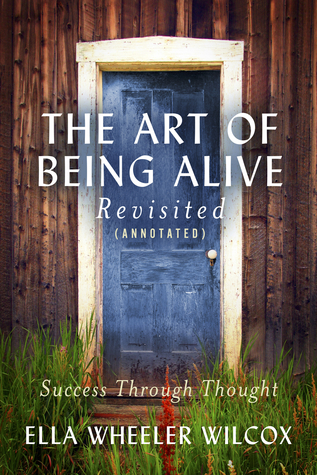 The Art of Being Alive - Revisited: Success Through Thought