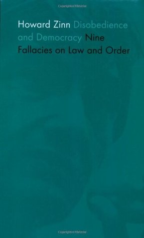 Disobedience and Democracy: Nine Fallacies on Law and Order