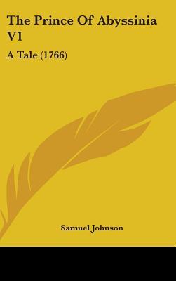 The Prince Of Abyssinia V1: A Tale (1766)