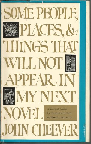 Some People, Places, And Things That Will Not Appear In My Next Novel