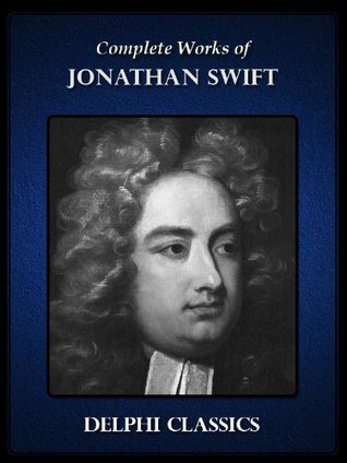 Delphi Complete Works of Jonathan Swift (Illustrated)