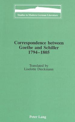 Correspondence Between Goethe And Schiller, 1794 1805