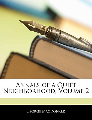 Annals of a Quiet Neighborhood, Volume 2