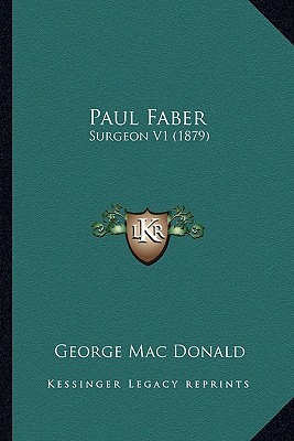 Paul Faber Paul Faber: Surgeon V1 (1879) Surgeon V1 (1879)