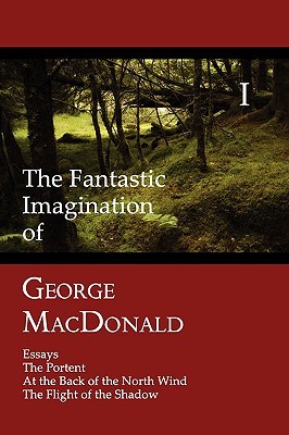 The Fantastic Imagination of George MacDonald