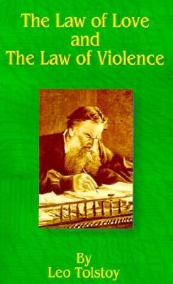 The Law of Love and the Law of Violence