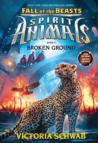 Broken Ground (Spirit Animals: Fall of the Beasts, #2)