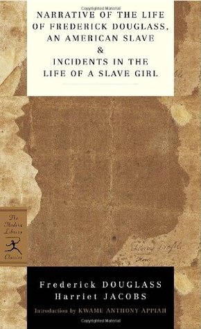 Narrative of the Life of Frederick Douglass, an American Slave / Incidents in the Life of a Slave Girl