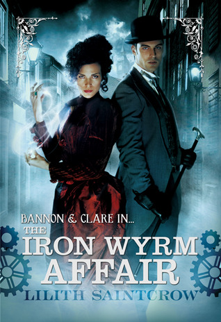 The Iron Wyrm Affair (Bannon & Clare, #1)
