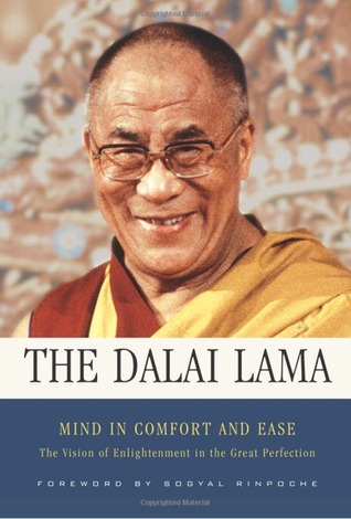 Mind in Comfort and Ease: The Vision of Enlightenment in the Great Perfection