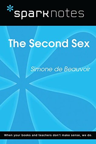 The Second Sex (SparkNotes Literature Guide)