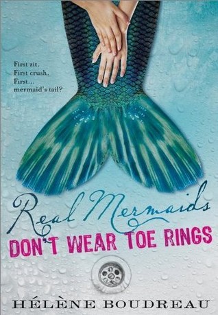 Real Mermaids Don’t Wear Toe Rings (Real Mermaids, #1)
