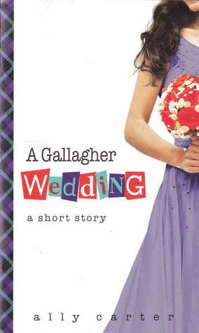 A Gallagher Wedding (Gallagher Girls, #6.5)