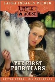 The First Four Years  (Little House, #9)