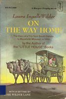 On the Way Home: The Diary of a Trip from South Dakota to Mansfield, Missouri, in 1894  (Little House #10)
