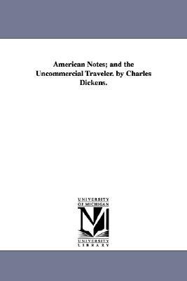 American Notes/The Uncommercial Traveler