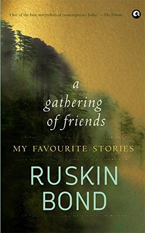A GATHERING OF FRIENDS:
MY FAVOURITE STORIES