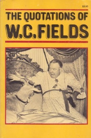The quotations of W. C. Fields