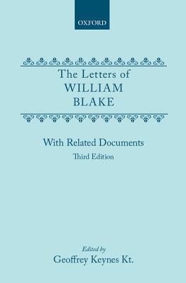 The Letters of William Blake, with Related Documents
