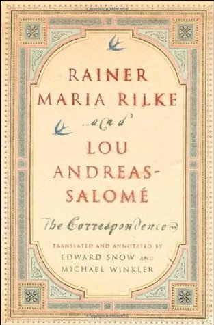 Rainer Maria Rilke and Lou Andreas-Salomé: The Correspondence