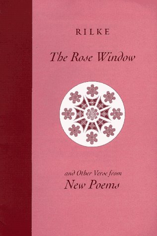 The Rose Window and Other Verse from New Poems: An Illustrated Selection