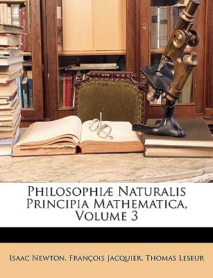 Philosophiæ Naturalis Principia Mathematica, Volume 3