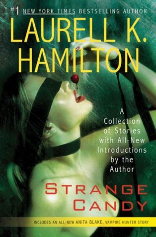 Strange Candy (Anita Blake, Vampire Hunter #0.5)