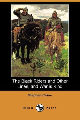 The Black Riders and Other Lines / War Is Kind