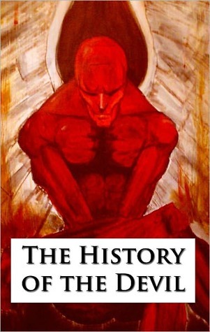 The History of the Devil, As Well Ancient as Modern