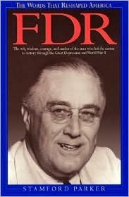 FDR: The Words That Reshaped America