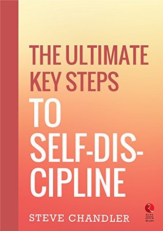 The Ultimate Key Steps to Self-Discipline