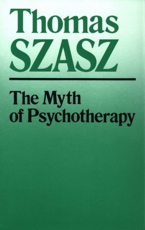 The Myth of Psychotherapy