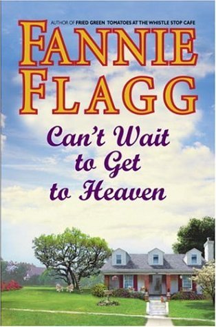 Can't Wait to Get to Heaven  (Elmwood Springs, #3)