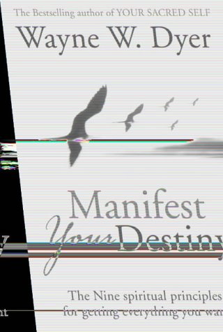 Manifest Your Destiny