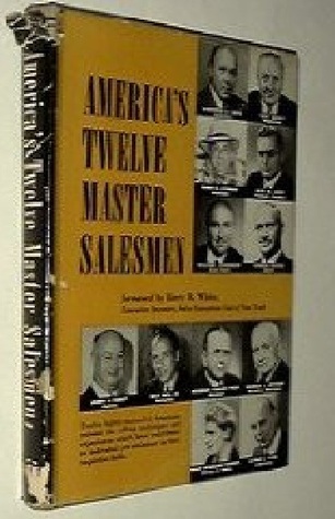America's Twelve Master Salesmen