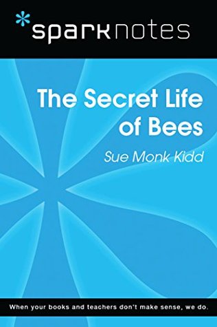 The Secret Life of Bees (SparkNotes Literature Guide)