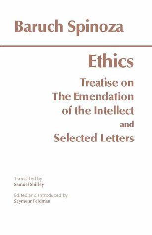 The Ethics/Treatise on the Emendation of the Intellect/Selected Letters