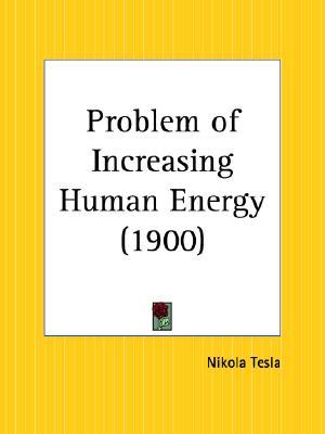 Problem of Increasing Human Energy