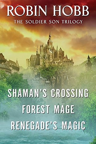 The Soldier Son Trilogy Bundle: Shaman's Crossing, Forest Mage, and Renegade's Magic