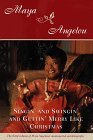 Singin' and Swingin' and Gettin' Merry Like Christmas (Maya Angelou's Autobiography, #3)